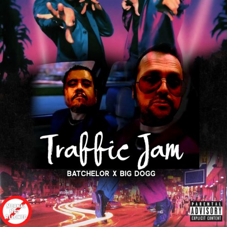 Traffic Jam (feat. Big Dogg) | Boomplay Music