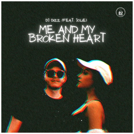 Me And My Broken Heart ft. Jolie | Boomplay Music