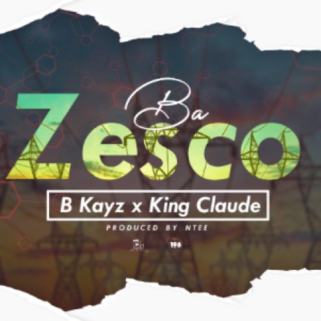 Ba Zesco_ by _B Kayz x King Claude