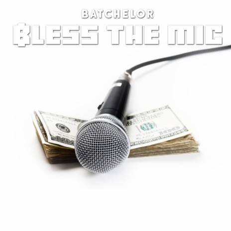 Bless the Mic | Boomplay Music