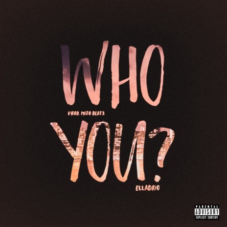 Who You? | Boomplay Music