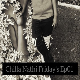 Chilla Nathi Friday's Ep01