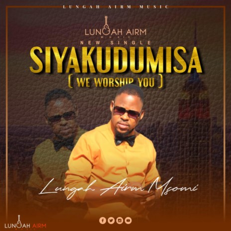 Siyakudumisa(we worship you) | Boomplay Music