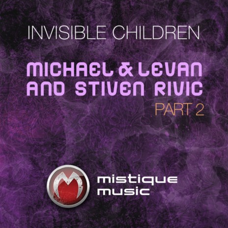 Invisible Children (Chris Drifter Remix) ft. Michael & Levan | Boomplay Music