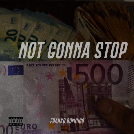 not gonna stop | Boomplay Music