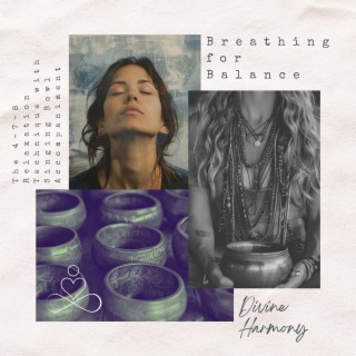 Breathing for Balance: the 4-7-8 Relaxation Technique with Singing Bowl Accompaniment