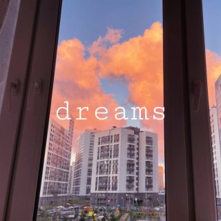 Dreams