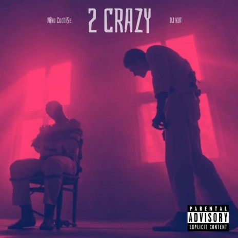 2 CRAZY ft. DJ KUT | Boomplay Music