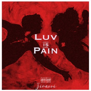 LUV IS PAIN