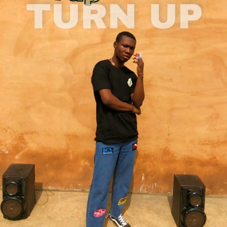 Turn up | Boomplay Music