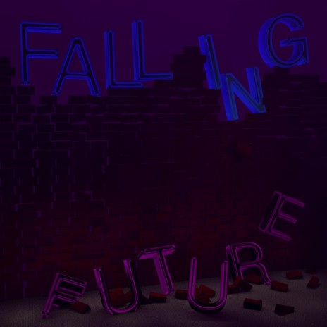 Falling Future