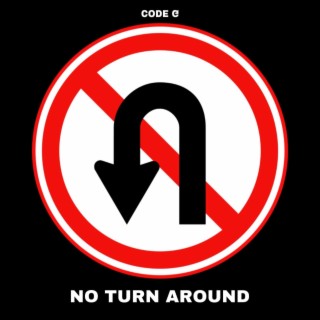 No Turn Around