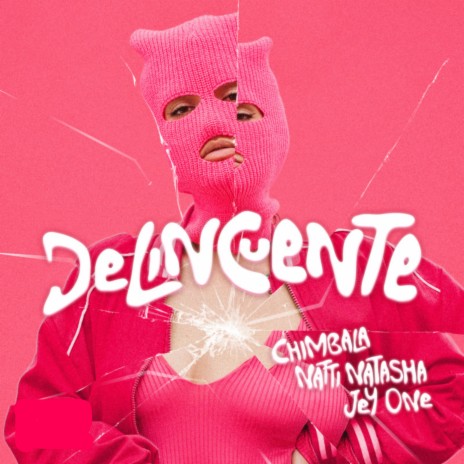 Delincuente ft. Jey One & Natti Natasha | Boomplay Music