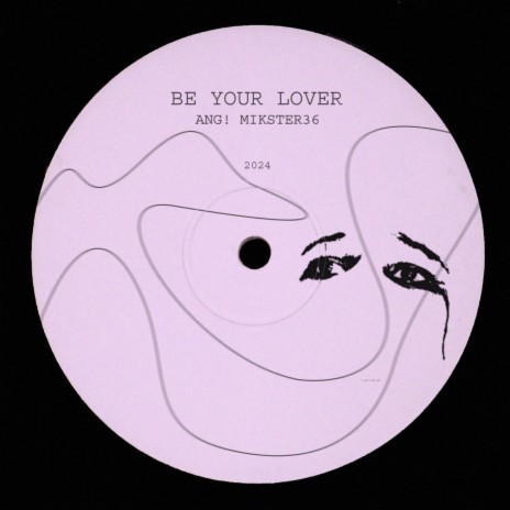 Be Your Lover