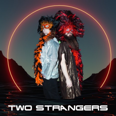 Two Strangers | Boomplay Music