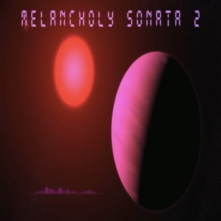 Melancholy Sonata 2