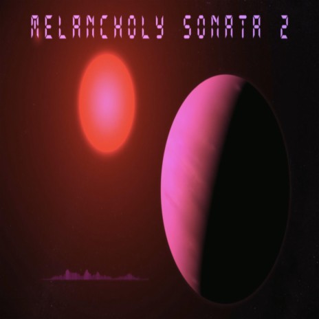 Melancholy Sonata 2 | Boomplay Music