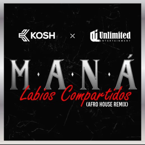Labios Compartidos (K O S H Remix) | Boomplay Music