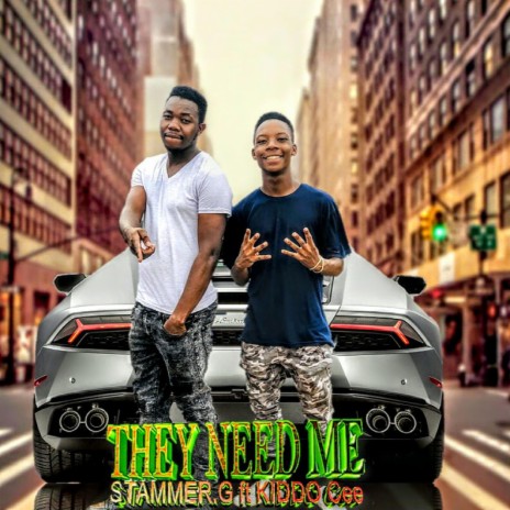 They need me | Boomplay Music