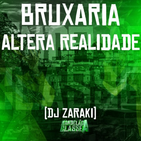 Bruxaria Altera Realidade | Boomplay Music