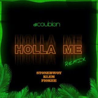Holla Me (Remix)