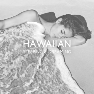 Hawaiian Sleeping & Dreaming, Soothing Sounds with Ukulele and Guitr, Slow-Waves for Relaxation