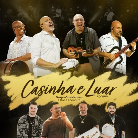 Casinha e Luar (Ao Vivo) ft. Doce Encontro | Boomplay Music