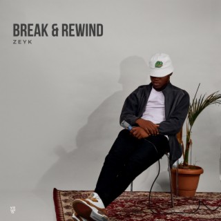 Break & Rewind lyrics | Boomplay Music