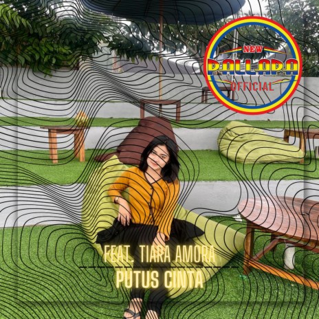 Putus Cinta ft. Tiara Amora | Boomplay Music