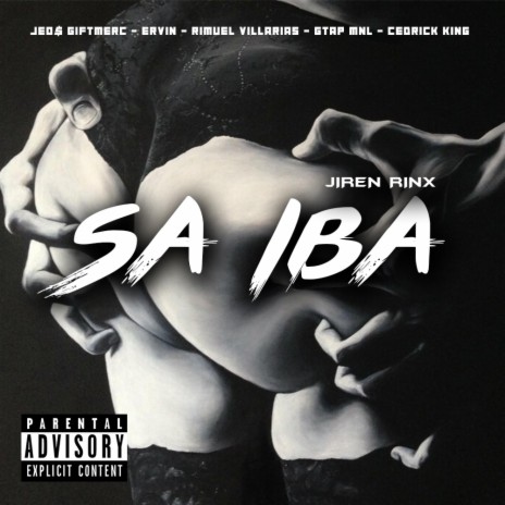 Sa Iba ft. Jeo$ Giftmerc, Ervin, Rimuel Villarias, GTAP MNL & Cedrick King