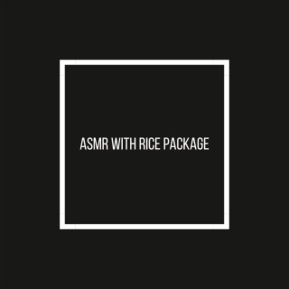 ASMR WITH RICE PACKAGE
