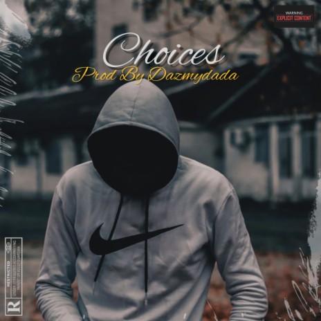 CHOICES | Boomplay Music