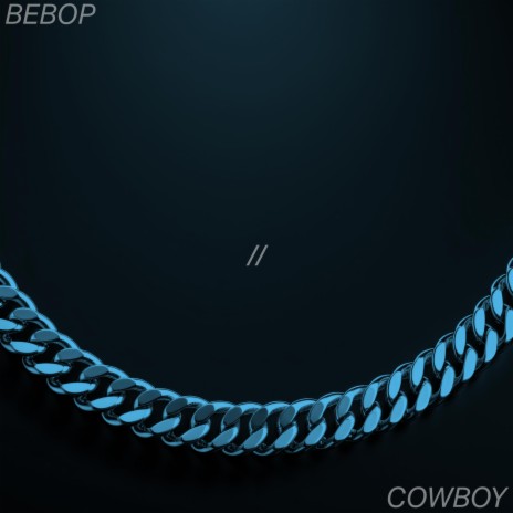 Bebop // Cowboy | Boomplay Music