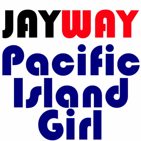 Pacific Island Girl | Boomplay Music