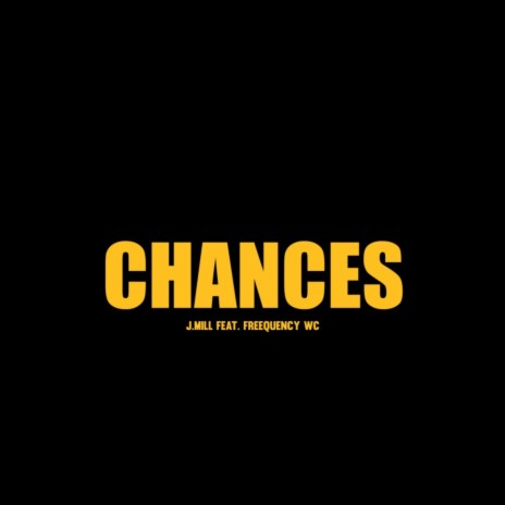 Chances ft. Freequency WC