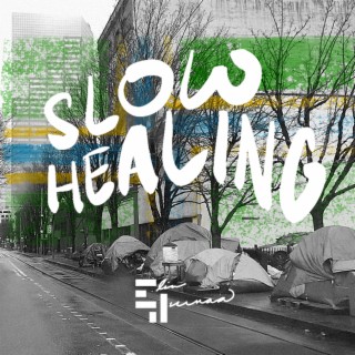 Slow Healing lyrics | Boomplay Music