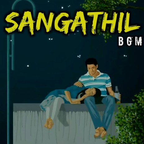 Sangathil BGM Vibes