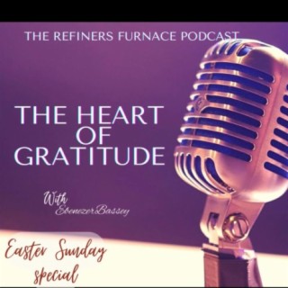 THE HEART OF GRATITUDE[EASTER SPECIAL]