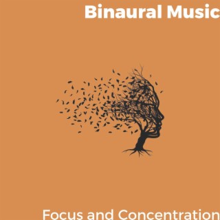 Binaural Music - Focus and Concentration