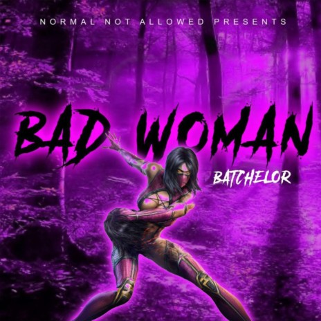 Bad Woman | Boomplay Music