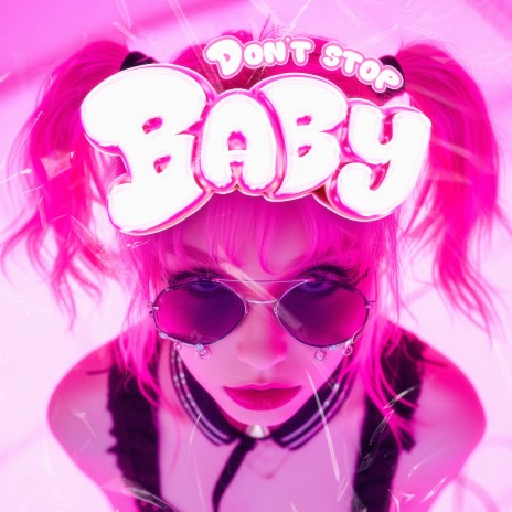 Don't Stop Baby | Boomplay Music