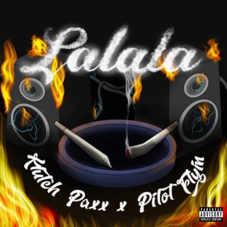 Lalala ft. Pilot Flyin' | Boomplay Music