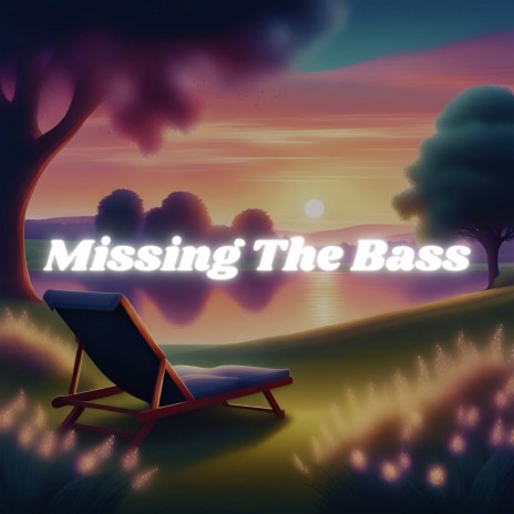 Missing the Bass (Instrumental Version)