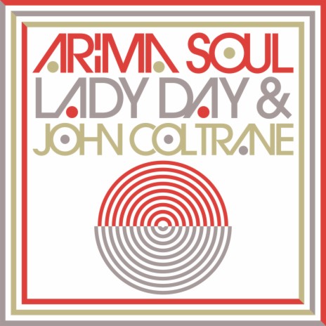 Lady Day & John Coltrane ft. Makala & Lidia Insausti