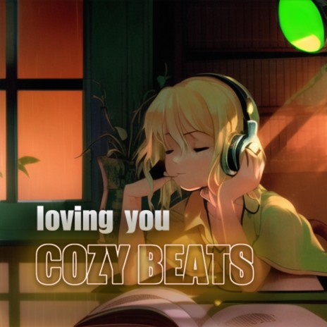 loving you | LOFI BEATS | Boomplay Music