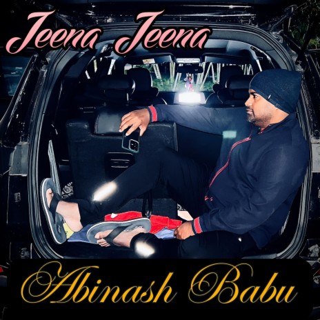 Jeena Jeena | Boomplay Music