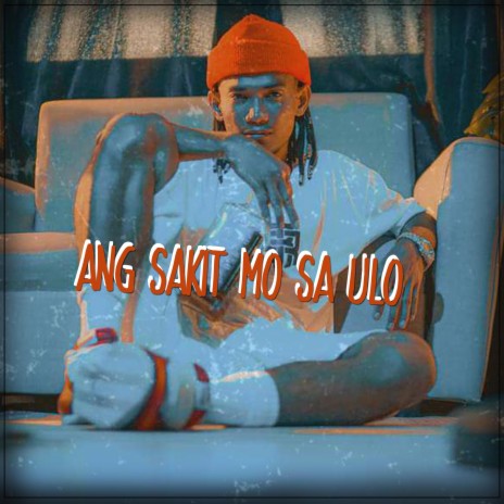 Ang Sakit Mo Sa Ulo | Boomplay Music