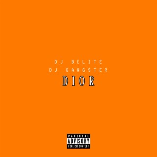 Dior ((Gangsta Remix))