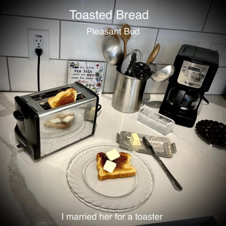 Toasted Bread | Boomplay Music