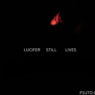 Lucifer Still Lives